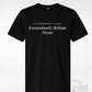 "Extraordinarily Brilliant" Unisex T-Shirt