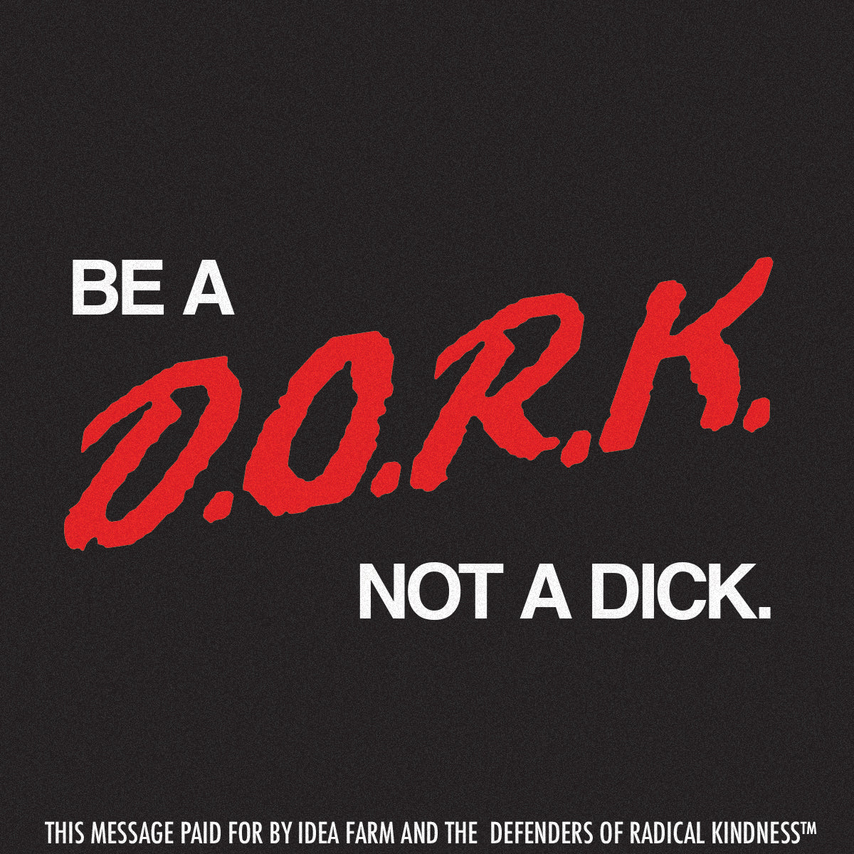 (Dare to) Be a Dork, Not a D*ck Pullover Hoodie | Idea Farm Exclusive