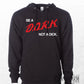 (Dare to) Be a Dork, Not a D*ck Pullover Hoodie | Idea Farm Exclusive
