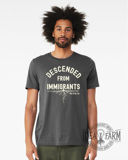 Descended From Immigrants Unisex T-Shirt